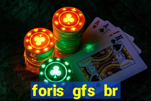 foris gfs br instituicao de pagamento ltda